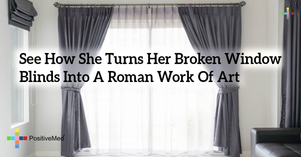 See How She Turns Her Broken Window Blinds Into A Roman Work Of Art