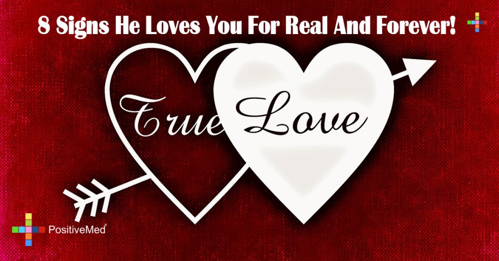 8 Signs He Loves You For Real And Forever!