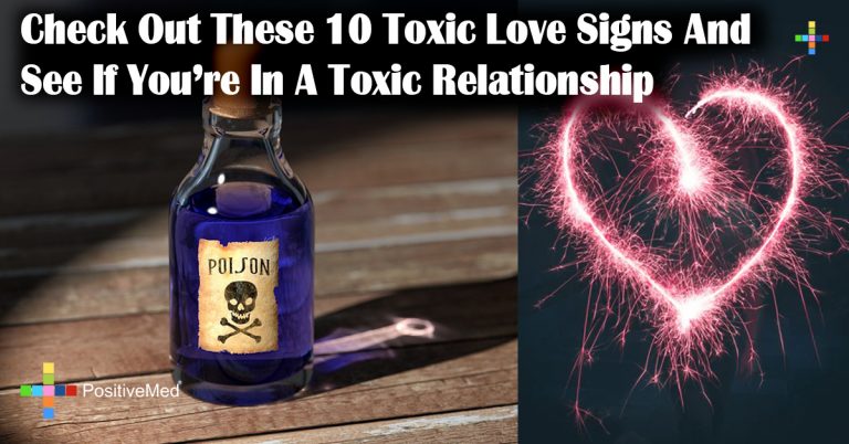 Check Out These 10 Toxic Love Signs And See If You’re In A Toxic Relationship Check Out These 10 Toxic Love Signs And See If You’re In A Toxic Relationship