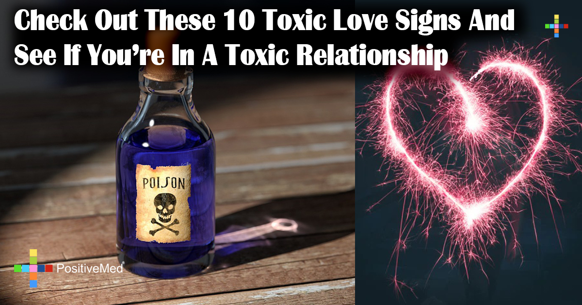Check Out These 10 Toxic Love Signs And See If You