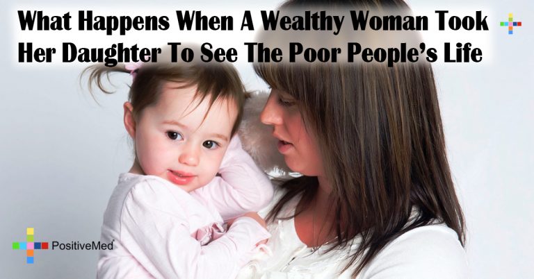 What Happens When A Wealthy Woman Took Her Daughter To See The Poor People’s Life What Happens When A Wealthy Woman Took Her Daughter To See The Poor People’s Life