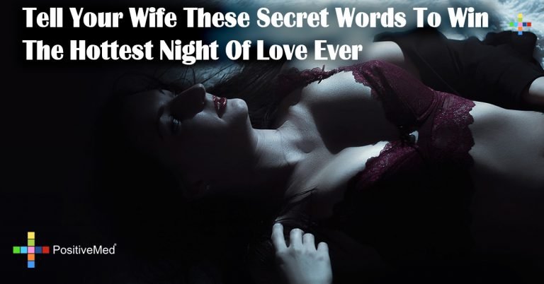 Tell Your Wife These Secret Words To Win The Hottest Night Of Love Ever Tell Your Wife These Secret Words To Win The Hottest Night Of Love Ever
