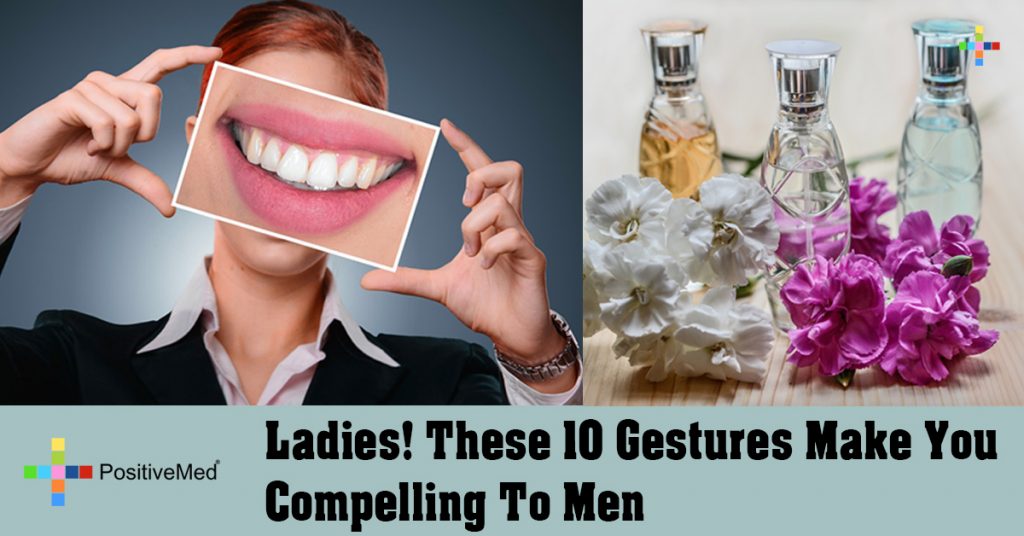 Ladies! These 10 Gestures Make You Compelling To Men