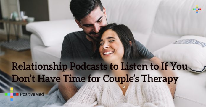Relationship Podcasts to Listen to If You Don’t Have Time for Couple’s Therapy
