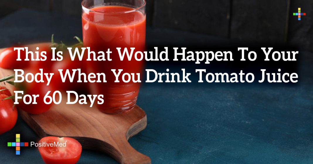 This Is What Would Happen To Your Body When You Drink Tomato Juice For