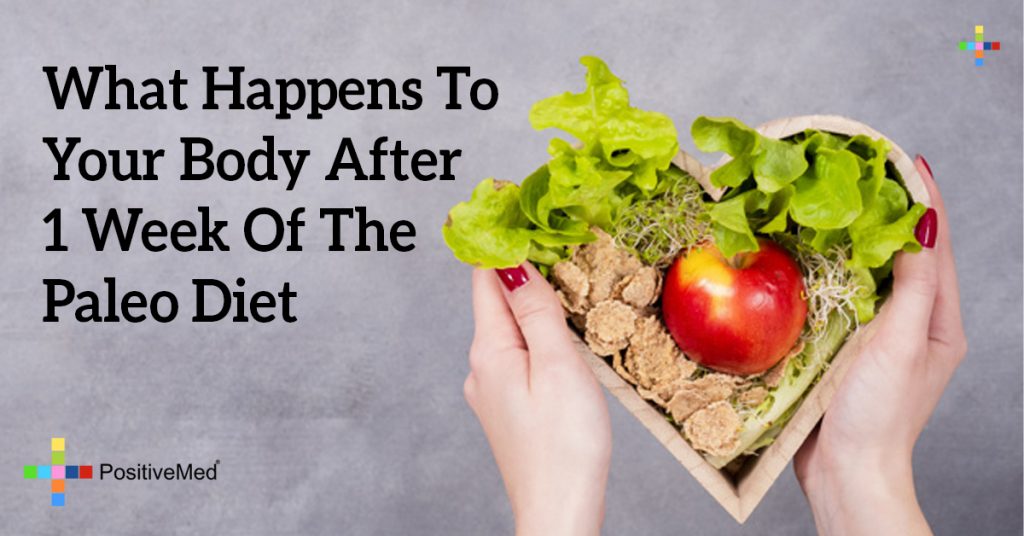 What Happens To Your Body After 1 Week Of The Paleo Diet