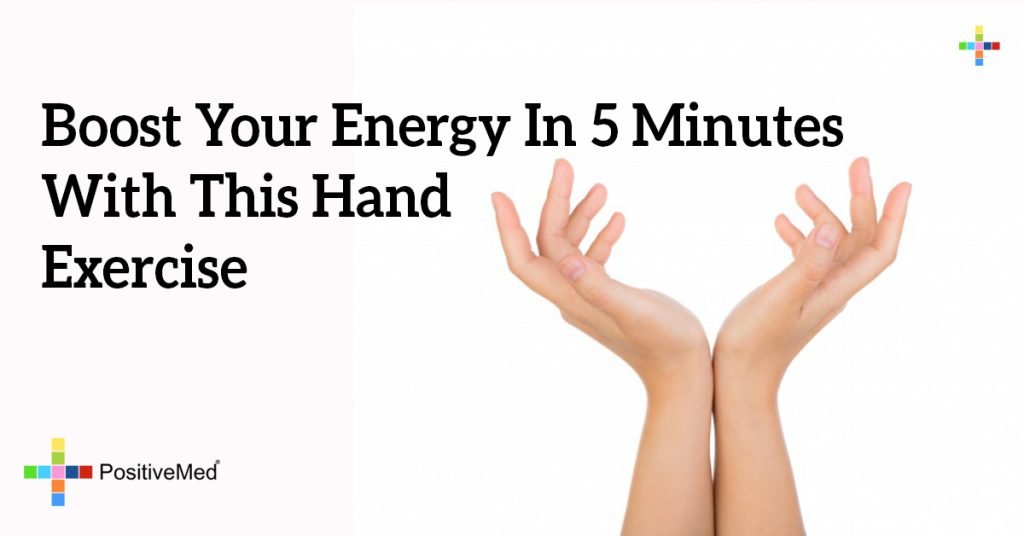 Boost Your Energy In 5 Minutes With This Hand Exercise