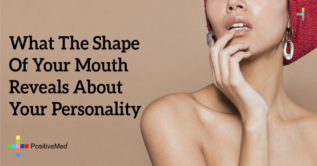 What The Shape Of Your Mouth Reveals About Your Personality