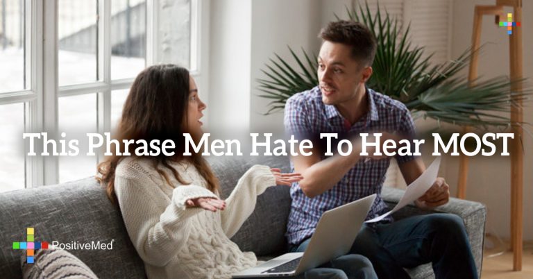 This Phrase Men Hate To Hear MOST