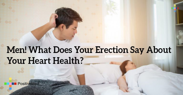 Men! What Does Your Erection Say About Your Heart Health?