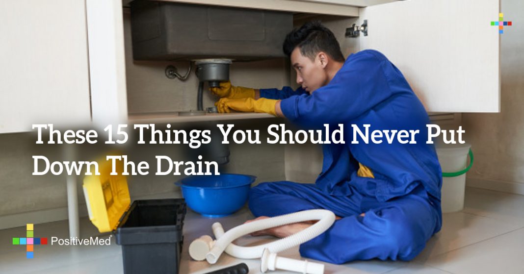 These 15 Things You Should Never Put Down The Drain