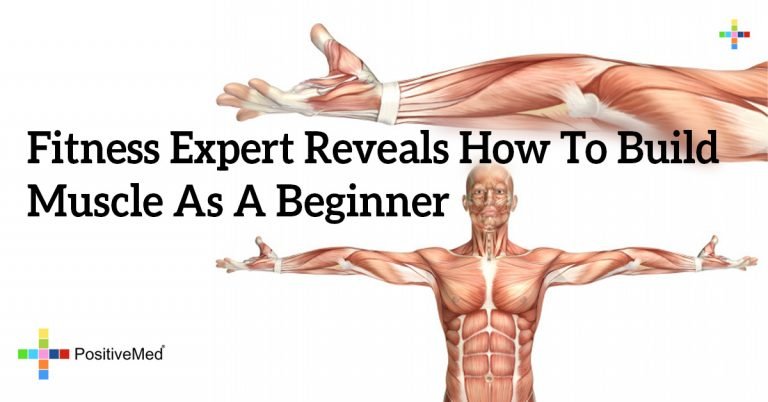 Fitness Expert Reveals How To Build Muscle As A Beginner Fitness Expert Reveals How To Build Muscle As A Beginner