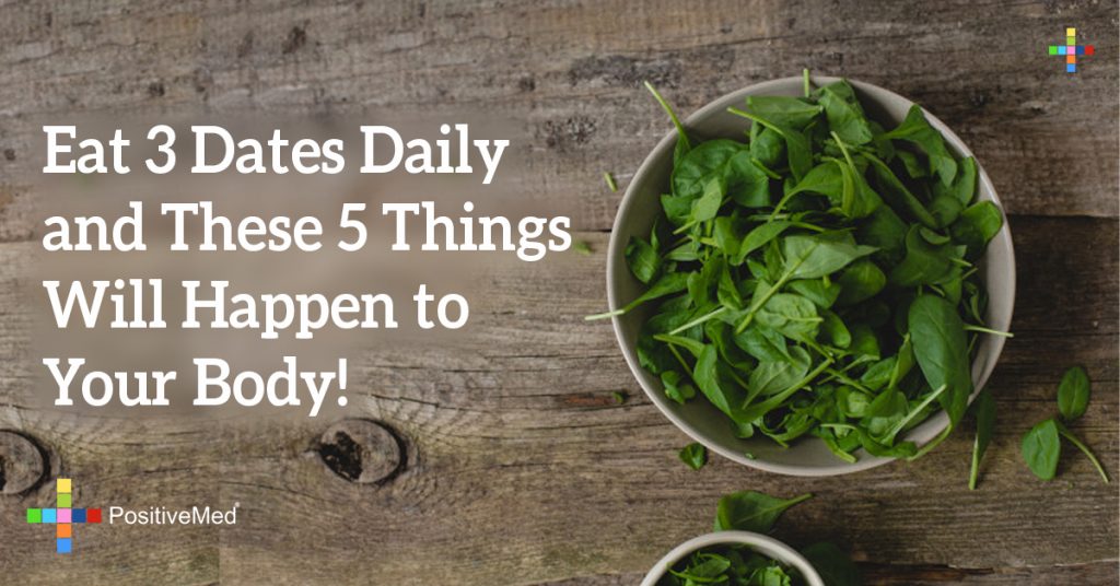 Eat 3 Dates Daily and These 5 Things Will Happen to Your Body!