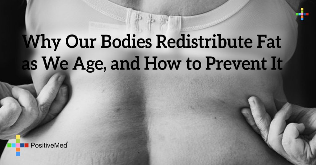 Why Our Bodies Redistribute Fat as We Age, and How to Prevent It