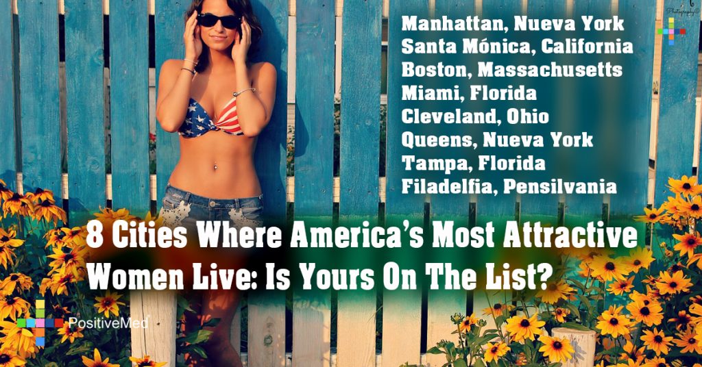 8 Cities Where America’s Most Attractive Women Live: Is Yours On The List?