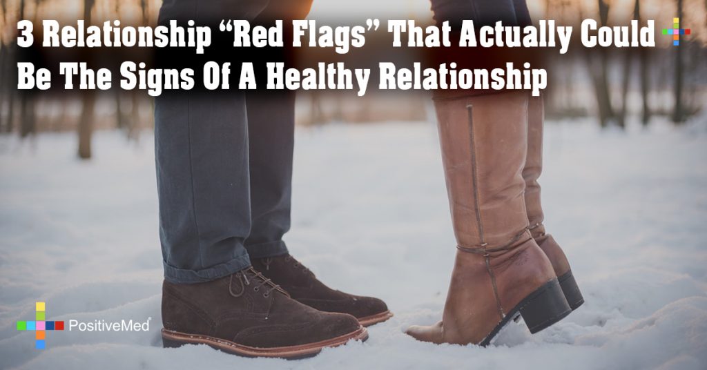 3 Relationship “Red Flags” That Actually Could Be The Signs Of A Healthy Relationship