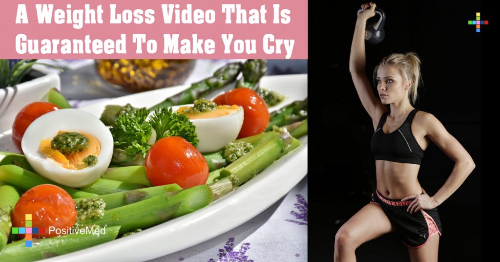 A Weight Loss Video That Is Guaranteed To Make You Cry