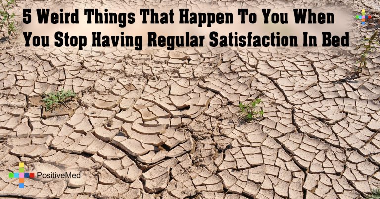 5 Weird Things That Happen To You When You Stop Having Regular Satisfaction In Bed 5 Weird Things That Happen To You When You Stop Having Regular Satisfaction In Bed