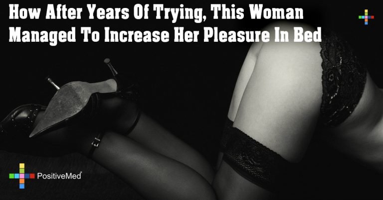 How After Years Of Trying, This Woman Managed To Increase Her Pleasure In Bed