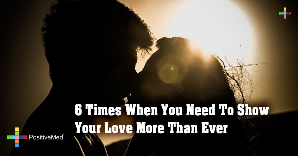 6 Times When You Need To Show Your Love More Than Ever