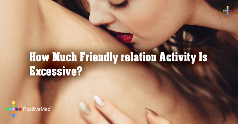 How Much Friendly relation Activity Is Excessive? How Much Friendly relation Activity Is Excessive?