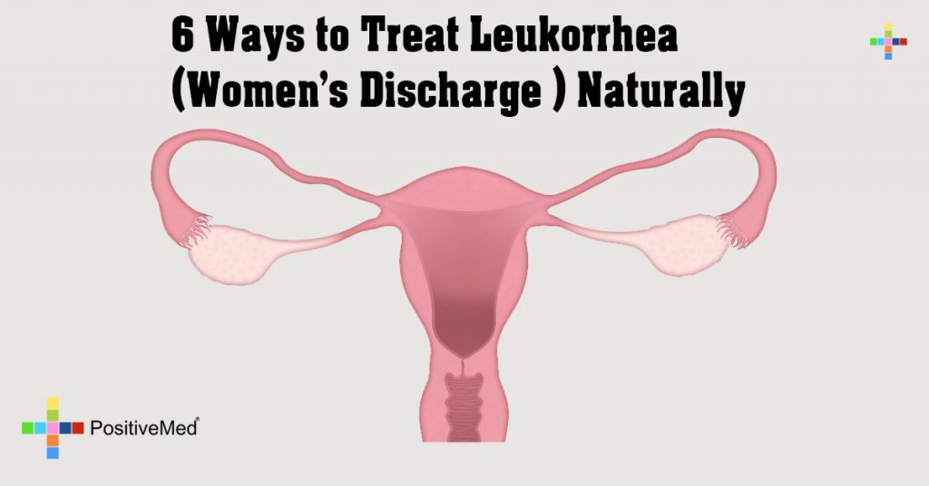 6 Ways to Treat Leukorrhea (Women’s Discharge ) Naturally