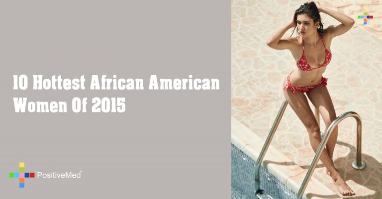 10 Hottest African American Women Of 2015 10 Hottest African American Women Of 2015