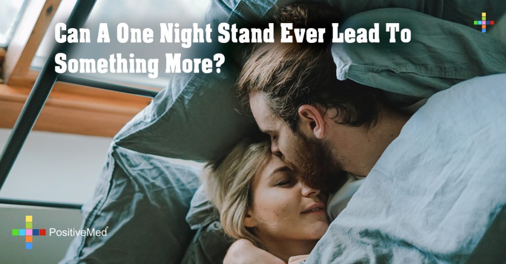 Can A One Night Stand Ever Lead To Something More?