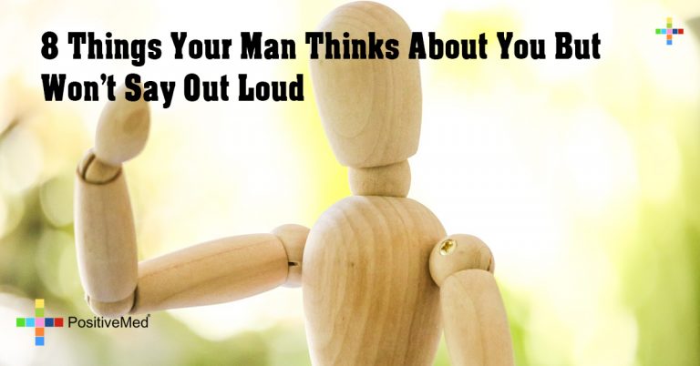 8 Things Your Man Thinks About You But Won’t Say Out Loud