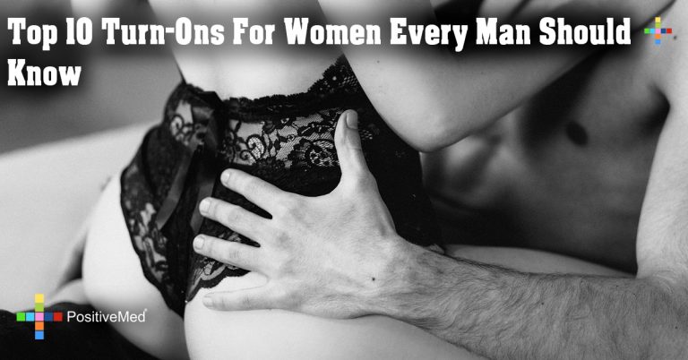Top 10 Turn-Ons For Women Every Man Should Know Top 10 Turn-Ons For Women Every Man Should Know
