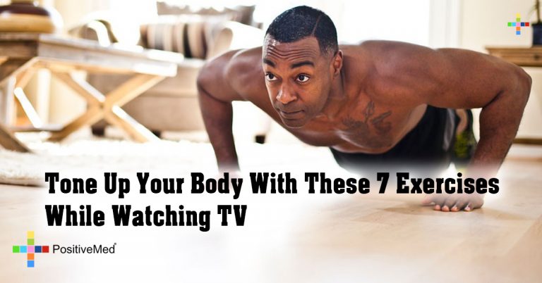 Tone Up Your Body With These 7 Exercises While Watching TV Tone Up Your Body With These 7 Exercises While Watching TV