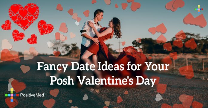 Fancy Date Ideas for Your Posh Valentine's Day