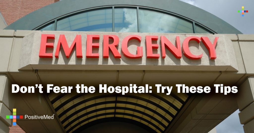 Don’t Fear the Hospital: Try These Tips