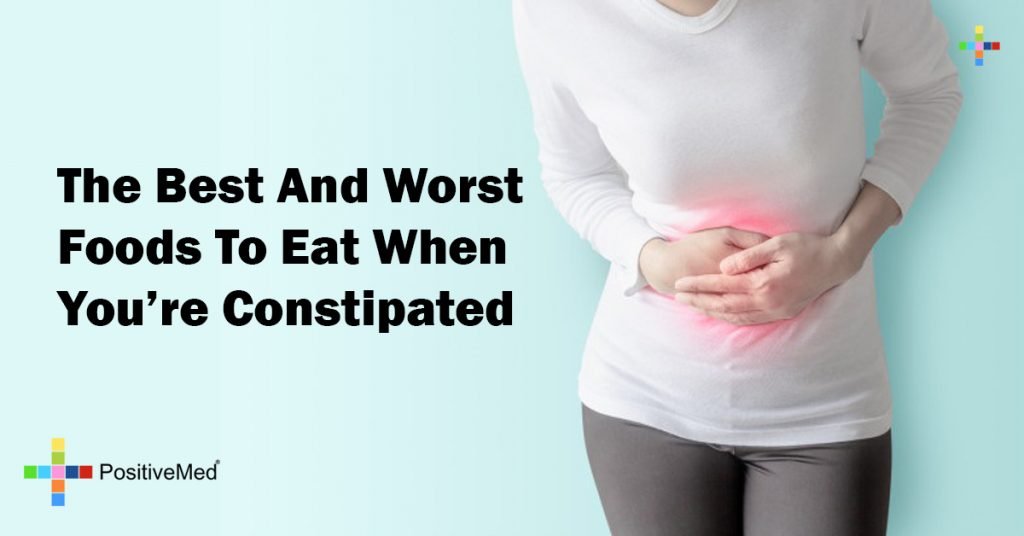 The Best And Worst Foods To Eat When You're Constipated
