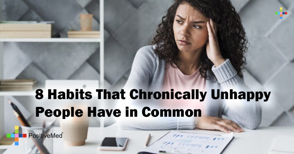 8 Habits That Chronically Unhappy People Have in Common