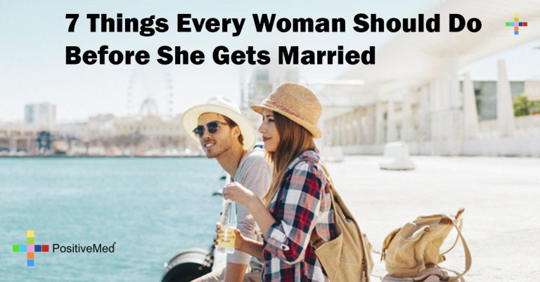 7 Things Every Woman Should Do Before She Gets Married