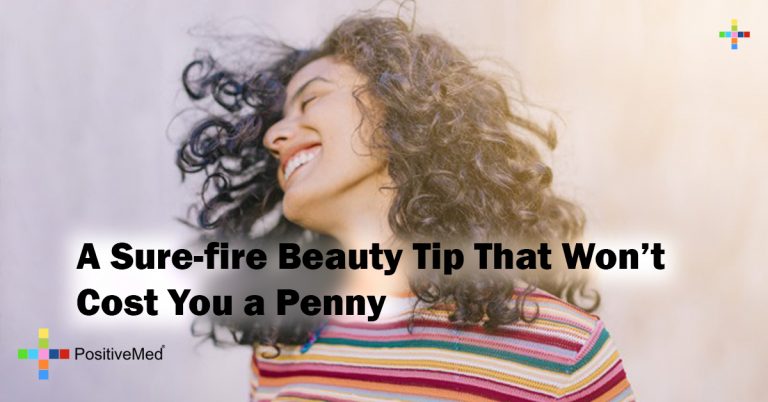 A Sure-fire Beauty Tip That Won’t Cost You a Penny A Sure-fire Beauty Tip That Won’t Cost You a Penny