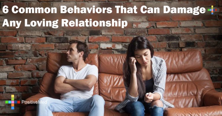 6 Common Behaviors That Can Damage Any Loving Relationship