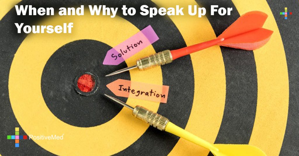When and Why to Speak Up For Yourself