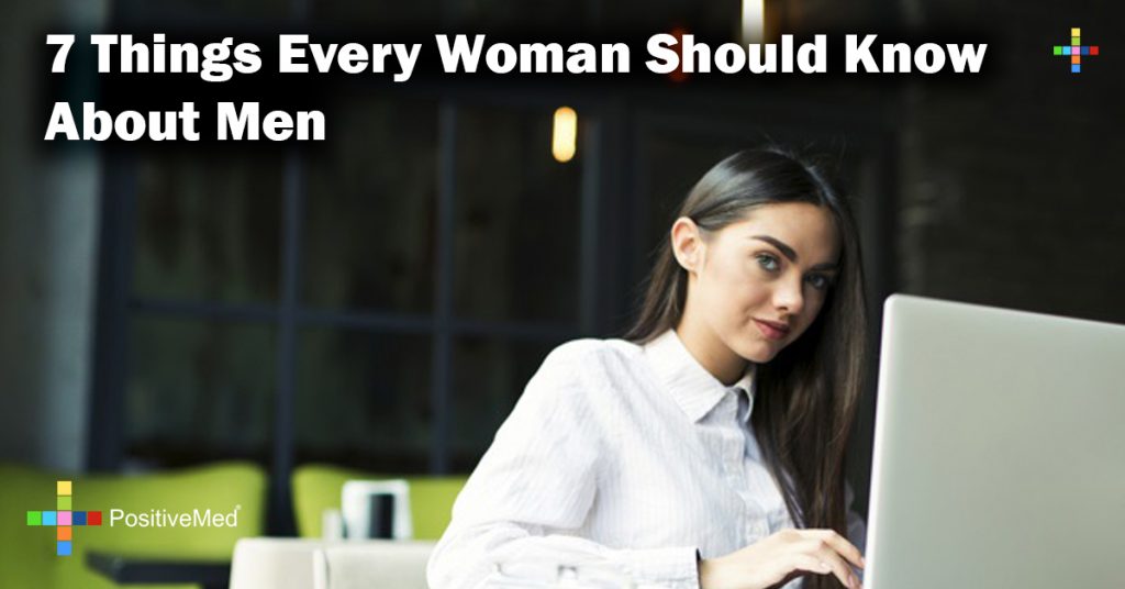 7 Things Every Woman Should Know About Men
