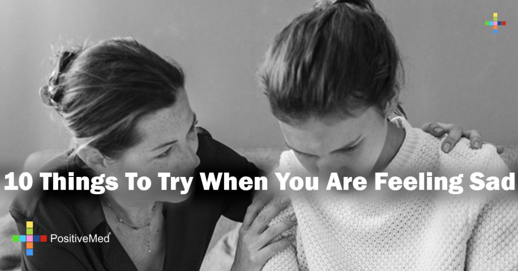 10 Things To Try When You Are Feeling Sad