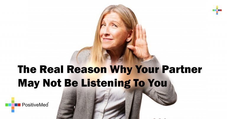 The Real Reason Why Your Partner May Not Be Listening To You The Real Reason Why Your Partner May Not Be Listening To You
