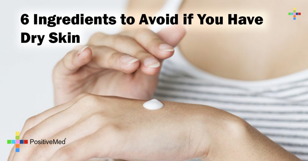 6 Ingredients to Avoid if You Have Dry Skin