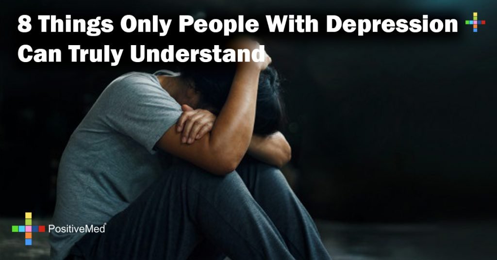 8 Things Only People With Depression Can Truly Understand
