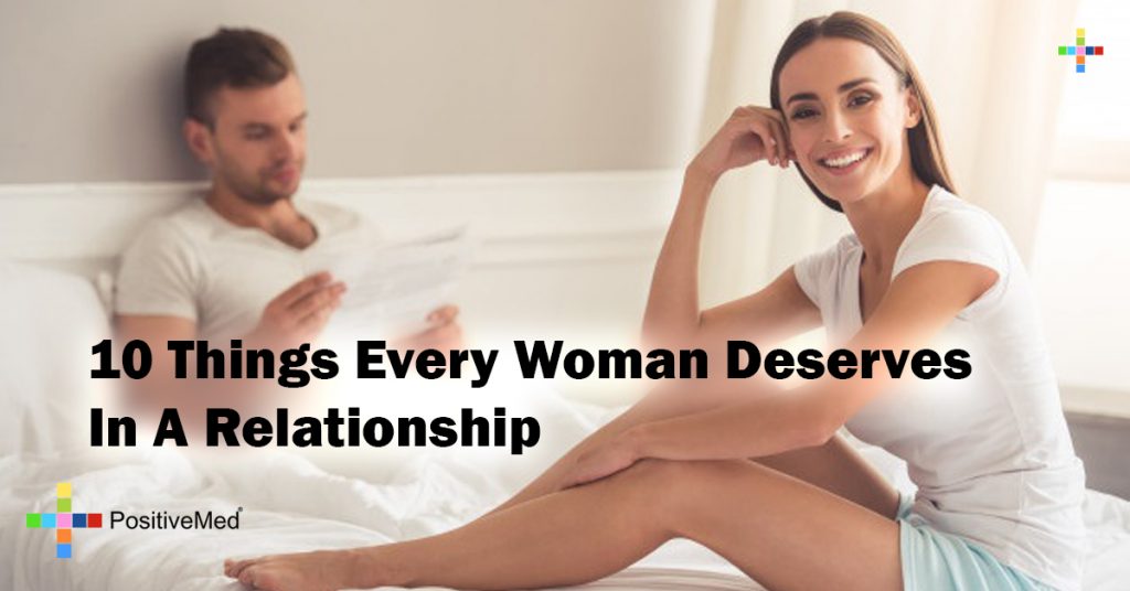 10 Things Every Woman Deserves In A Relationship