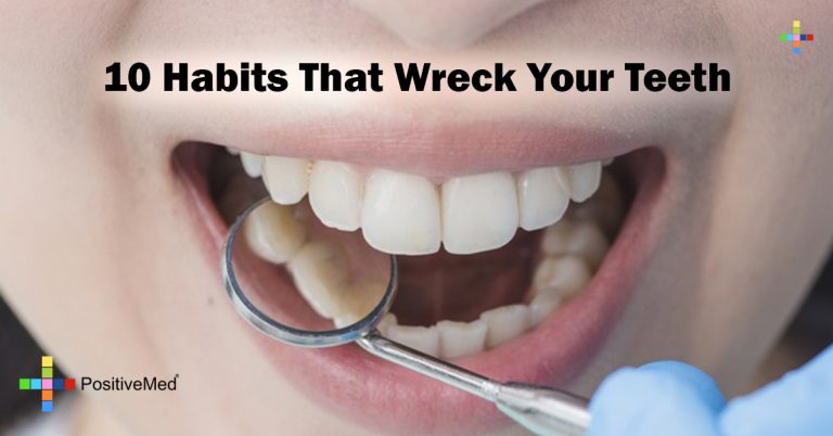10 Habits That Wreck Your Teeth