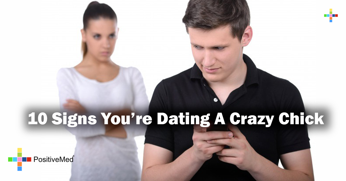 signs of dating a crazy girl