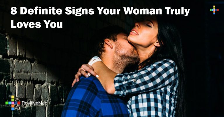 8 Definite Signs Your Woman Truly Loves You