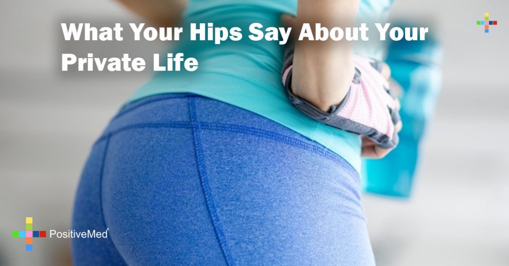 What Your Hips Say About Your Private Life