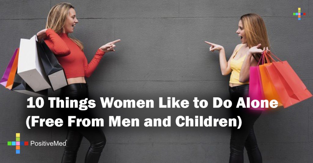 10 Things Women Like to Do Alone (Free From Men and Children)